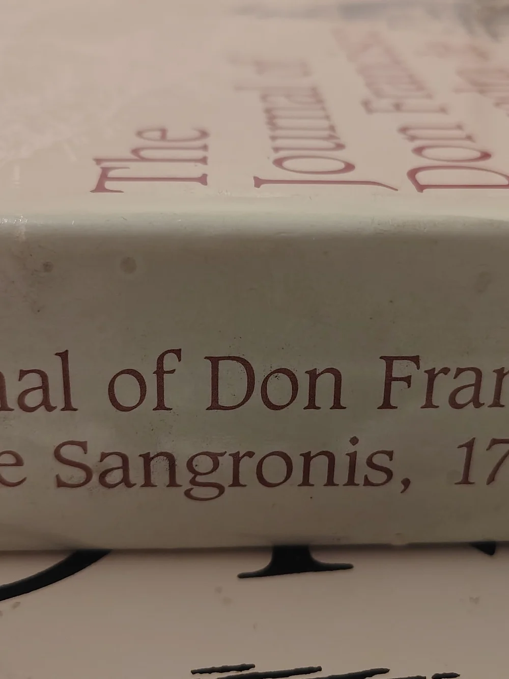 The Journal of Don Francisco Saavedra de Sangronis 1780-1783 (Signed copy)